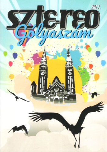 Varga �kos, Zsigmond Zs�fia D�r Andrea  (szerk.) - Sztereo G�lyasz�m 2017