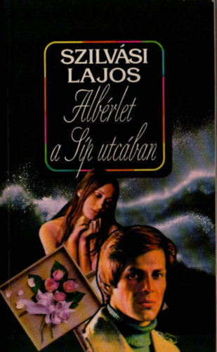 Szilv�si Lajos - Alb�rlet a S�p utc�ban
