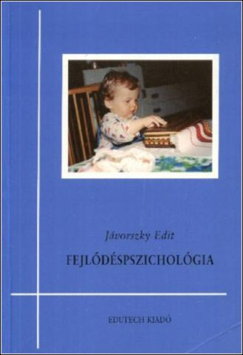 J�vorszky Edit - Fejl�d�spszichol�gia