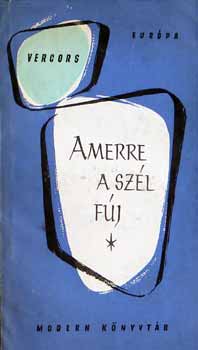 Vercors - Amerre a szél fúj (modern könyvtár)