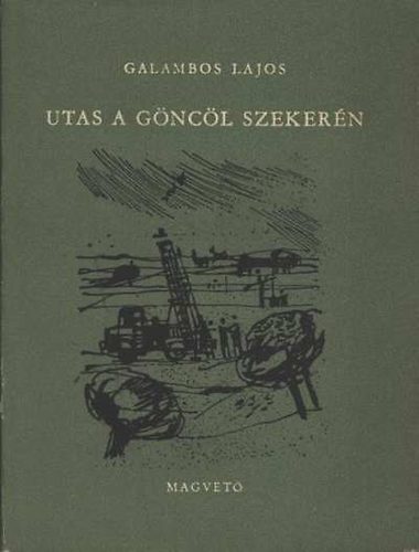 Galambos Lajos - Utas a g�nc�l szeker�n