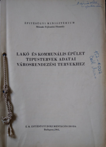 Lak� �s kommun�lis �p�let tipustervek adatai v�rosrendez�si tervekhez