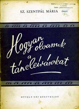Sz. Szentpl Mria - Hogyan olvassuk a tnclersokat