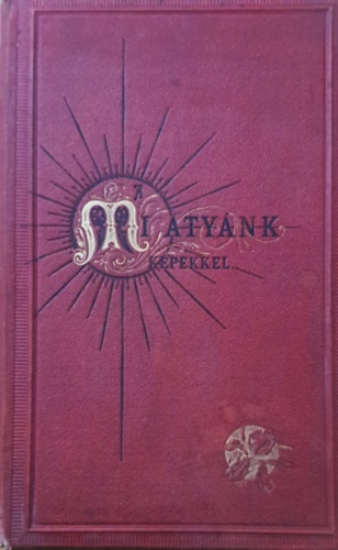 Sz�sz B�la - A mi aty�nk (k�pekkel)