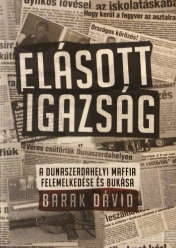Barak Dvid - Elsott igazsg