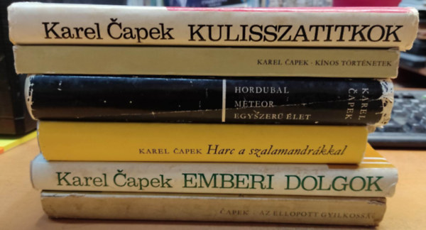 Karel Capek - 6 db Karel Capek: Az ellopott gyilkossg; Emberi dolgok; Harc a szalamandrkkal; Hordubal/Meteor/Egyszer let; Knos trtnetek; Kulisszatitkok