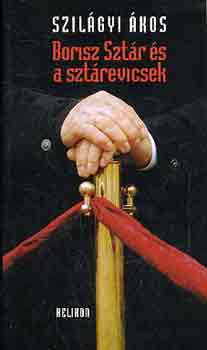 Szilgyi kos - Borisz Sztr s a szrevicsek