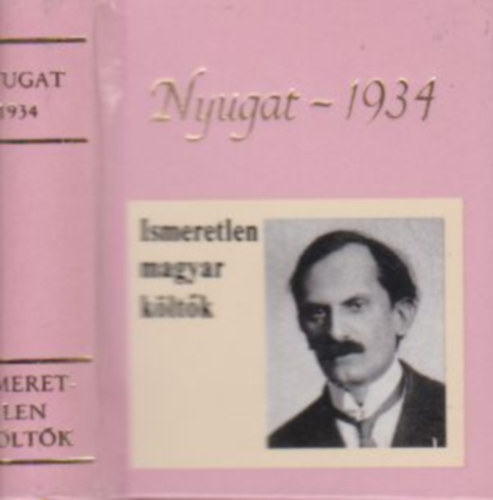 T�gl�s J�nos  (Szerk.) - Ismeretlen magyar k�lt�k (Nyugat -1934.)- minik�nyv