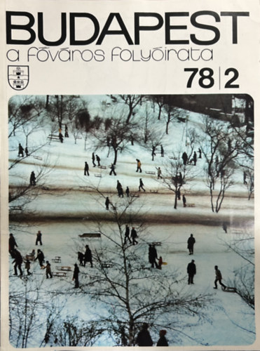Mesterh�zi Lajos  (f�szerk.) - Budapest: A f�v�ros foly�irata 1978/2