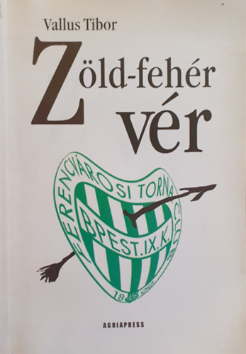 Vallus Tibor - Z�ld-feh�r v�r