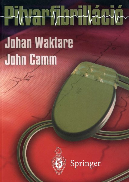 Johan Waktare; John Camm - Pitvarfibrill�ci�