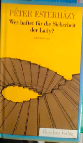 Esterhzy Pter - Wer haftet fr die Sicherheit der Lady?