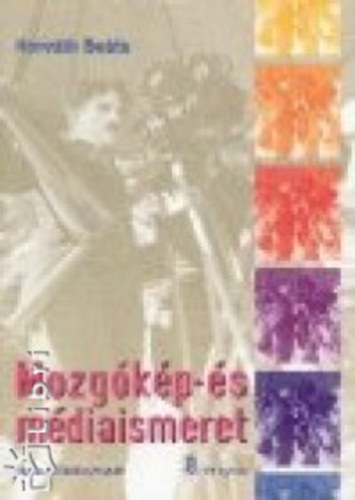 Horváth Beáta - Mozgókép- és médiaismeret 8.