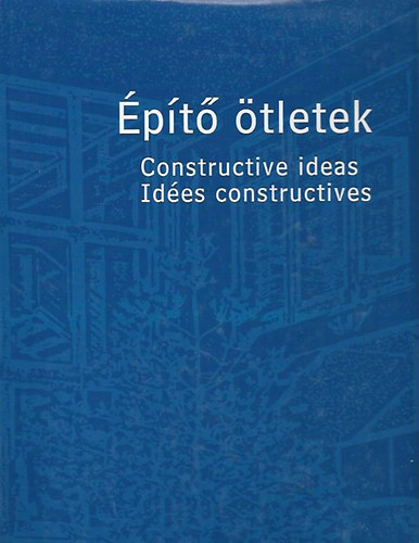 Kovcs Ildik - pt tletek - Constructive ideas - Ide constructives