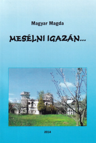 Magyar Magda - Meslni igazn...