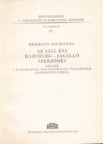 Hermann Zsuzsanna - Az 1515. �vi Habsburg-Jagell� szerz�d�s