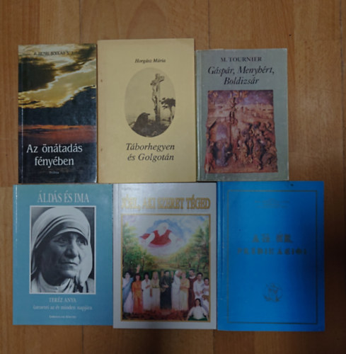 Jean Tournier, Horg�sz M�ria, Hajdrik J�zsef Henri P. Boulad S.J. - 6 k�nyv a kereszt�ny vall�sr�l: Az �r pr�dik�ci�i, J�el, aki szeret t�ged, �ld�s �s ima - Ter�z anya �zenetei, G�sp�r, Menyh�rt, Boldizs�r, Az �n�tad�s f�ny�ben, T�borhegyen �s Golgot�n