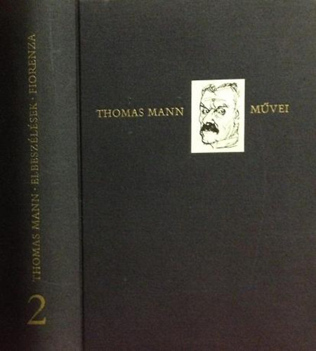 Thomas Mann - Elbeszélések - Fiorenza (Thomas Mann művei 2.)