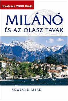 Rowland Mead - Mil�n� �s az olasz tavak