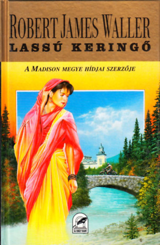 Robert James Waller - Lass� kering�