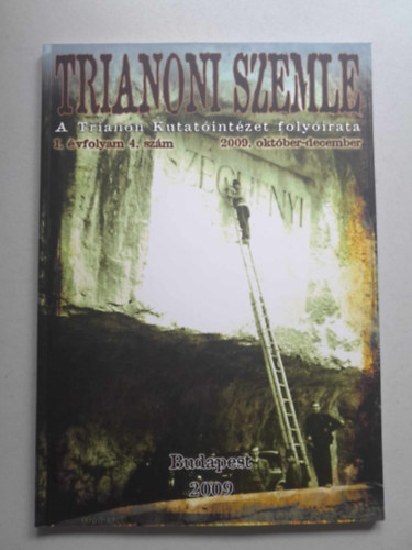 Trianoni Szemle I. évfolyam 4. szám (2009. október- december)