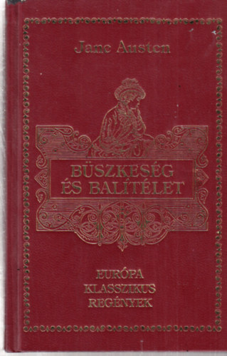 Jane Austen - B�szkes�g �s bal�t�let