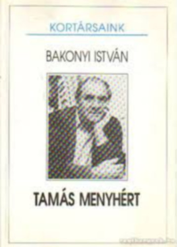 Bakonyi István - Tamás Menyhért
