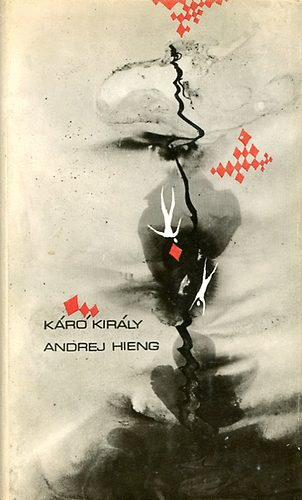 Andrej Hieng - K�r� kir�ly