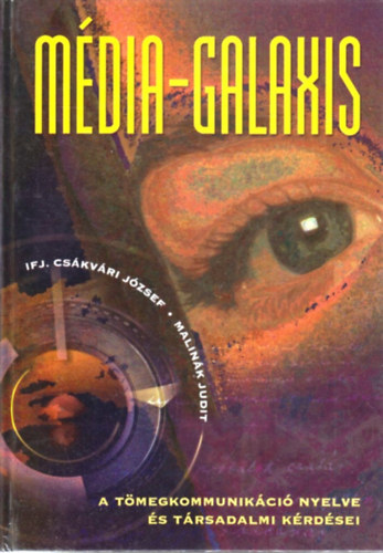ifj. Cs�kv�ri J.-Malin�k J. - M�dia-galaxis