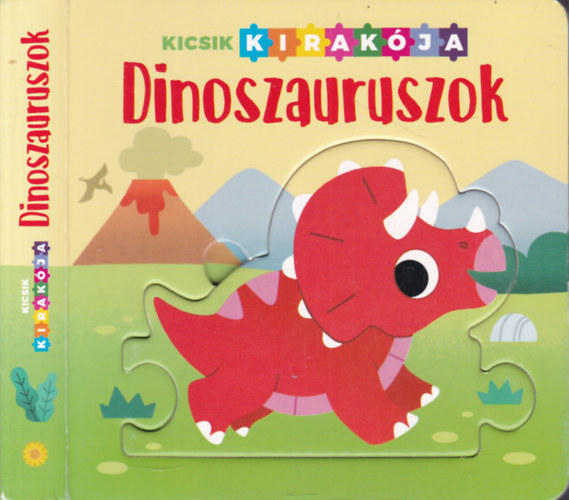 Ruszn�k Gy�rgy  (ford.) Emma Mart�nez (szerk.) - Dinoszauruszok (Kicsik kirak�ja)