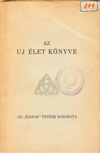 Szirbik Antal - Az uj �let k�nyve