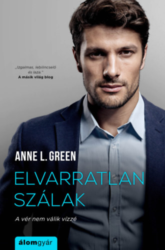Anne L. Green - Elvarratlan szálak