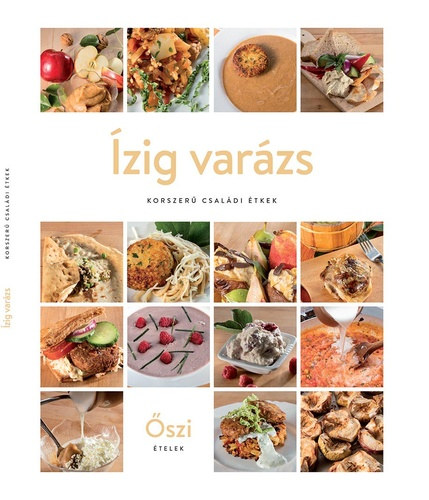 �zig var�zs: korszer� csal�di �tkek