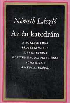N�meth L�szl� - Az �n katedr�m