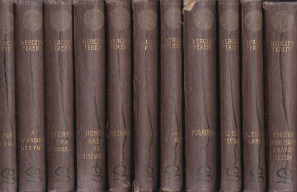 Herczeg Ferenc - 11 db. Herczeg Ferenc munki (A dolovai nbob lnya - A hrom testr + Llekrabls + Az els fecske + Pognyok + lomorszg + Kaland + Mutamur + Honty hza - Az els vihar + Biznc - va boszorkny + A kivndorl Dryn + A fehr