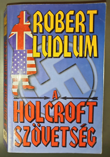 Robert Ludlum - A Holcroft-sz�vets�g (The Holcroft Covenant)