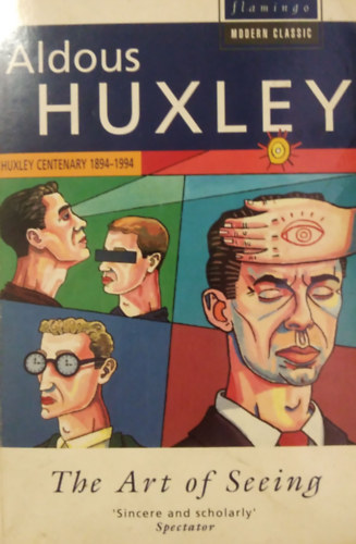 Aldous Huxley - The Art of Seeing
