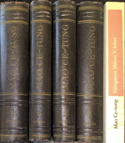 Mao Ce-Tung - Mao Ce-Tung: Mao Ce-tung v�logatott m�vei. I-V. k�tet