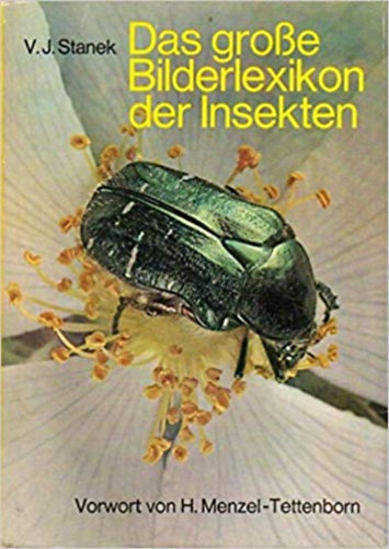 V. J. Stanek - Das Grobe Bilderlexikon der Insekten