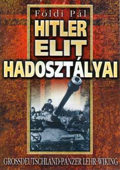 F�ldi P�l - Hitler elit hadoszt�lyai