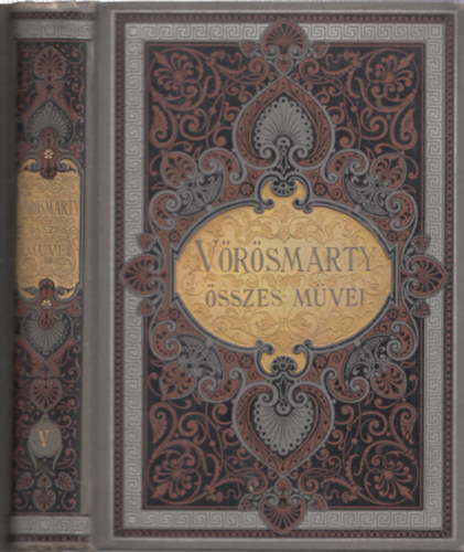 Gyulai P�l   (szerk.) - V�r�smarty dr�mai k�ltem�nyei III. (V�r�smarty �sszes k�ltem�nyei V.)