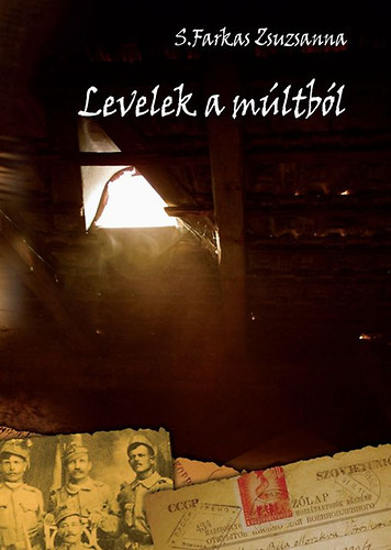 S. Farkas Zsuzsanna - Levelek a mltbl