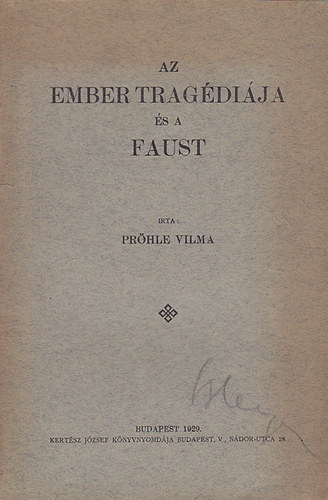 Az ember tragdija s a Faust (Prhle Vilma)