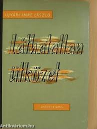 �jv�ri Imre L�szl� - L�thatatlan �tk�zet