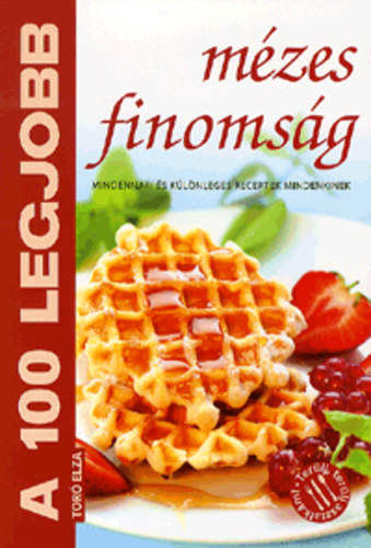 Tor� Elza - A 100 legjobb m�zes finoms�g