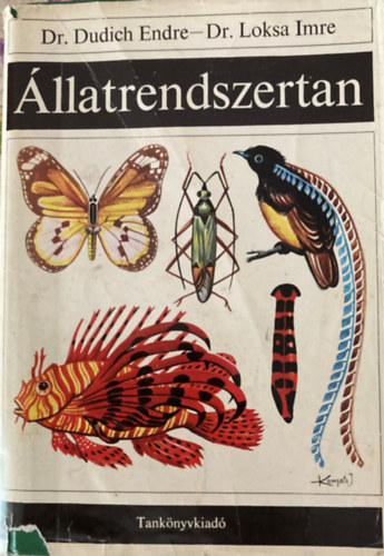 Dr. Dudich Endre - Dr. Loksa Imre - �llatrendszertan
