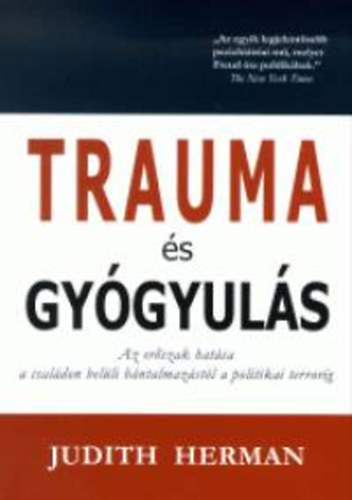 Judith Herman - Trauma �s gy�gyul�s