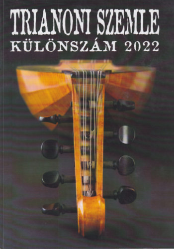 Kolczonay Katalin  (szerk.), Medvigy Endre (szerk.) Domonkos L�szl� (szerk.) - Trianoni Szemle k�l�nsz�m 2022
