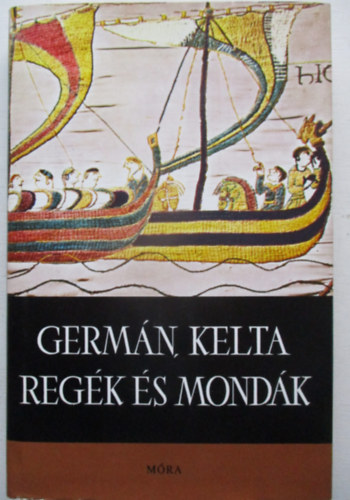Germán, kelta regék és mondák