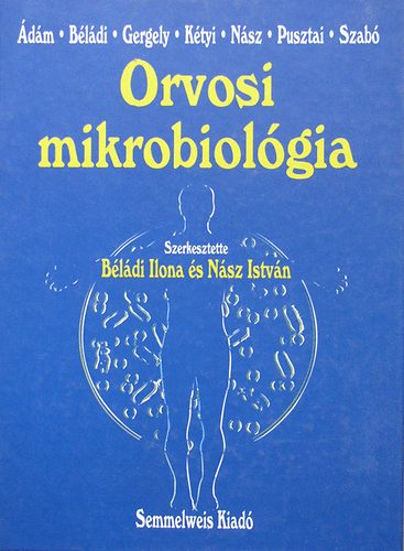 �d�m-B�l�di-Gergely-K�tyi-N�sz-Pusztai-Szab� - Orvosi mikrobiol�gia
